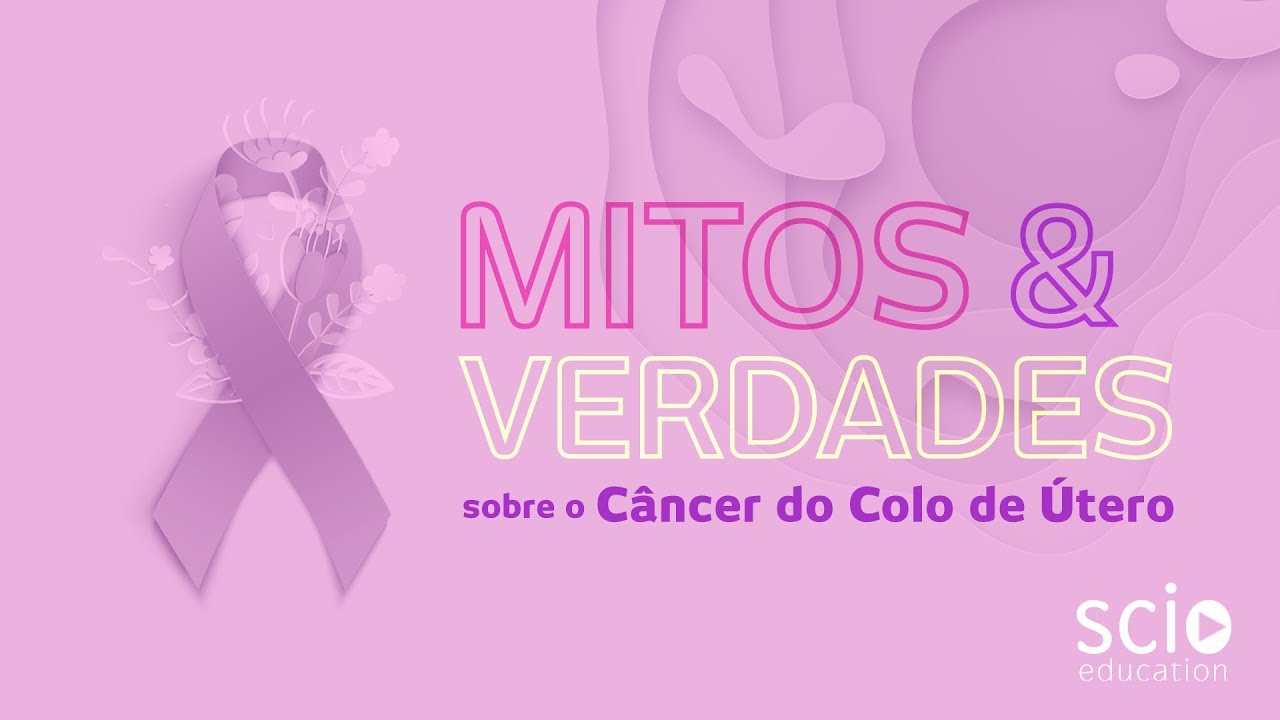 C Ncer Do Colo Do Tero Mitos E Verdades Que Todos Devem Saber