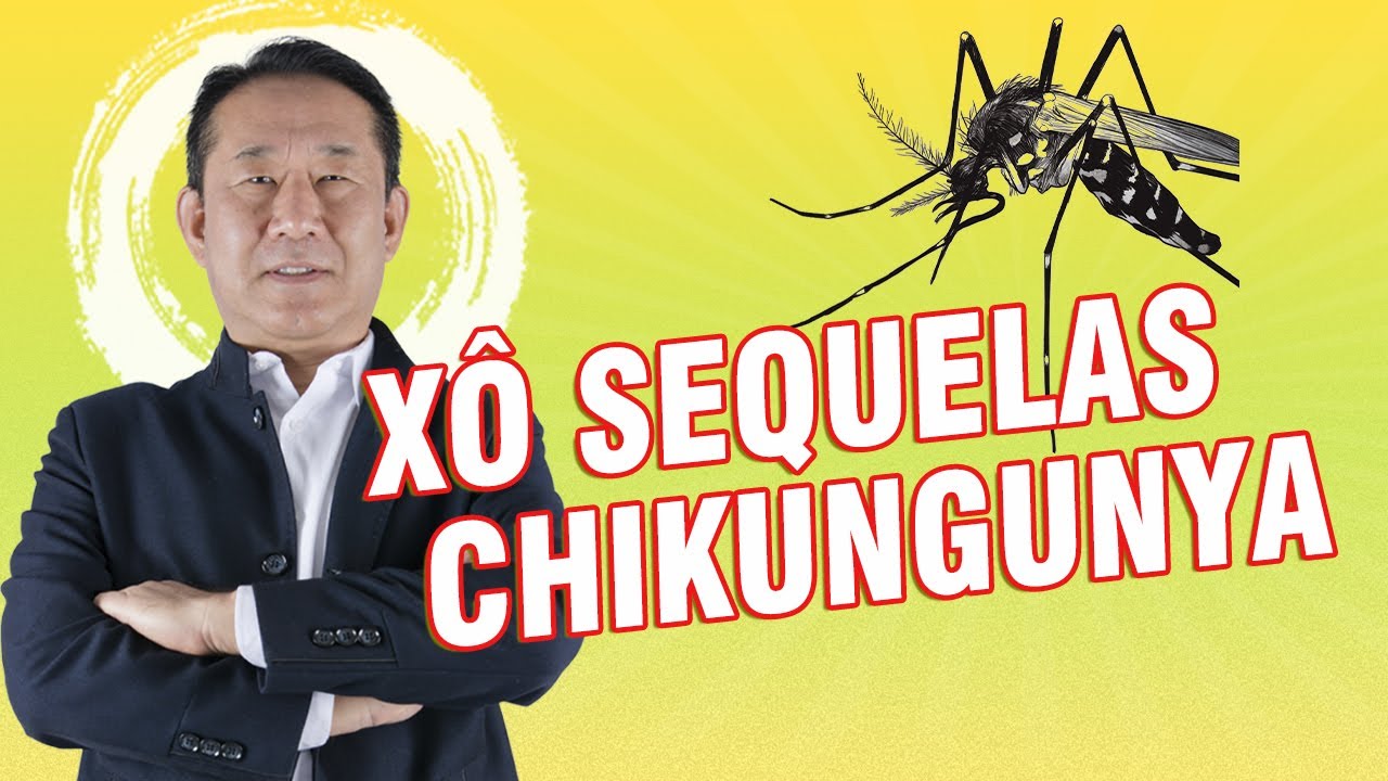 Recuperação natural das sequelas da Chikungunya - Dicas do Dr. Peter Liu