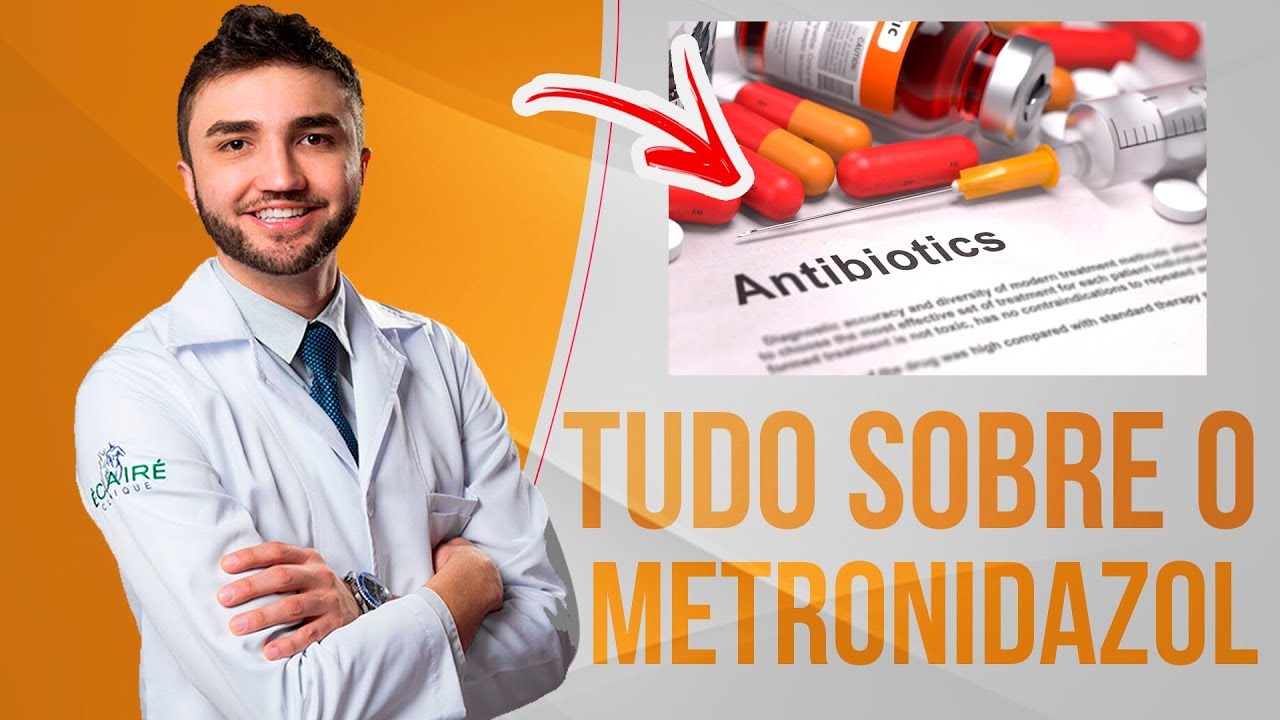 Conheça os efeitos e perigos do Metronidazol: Bula simplificada por Dr ...