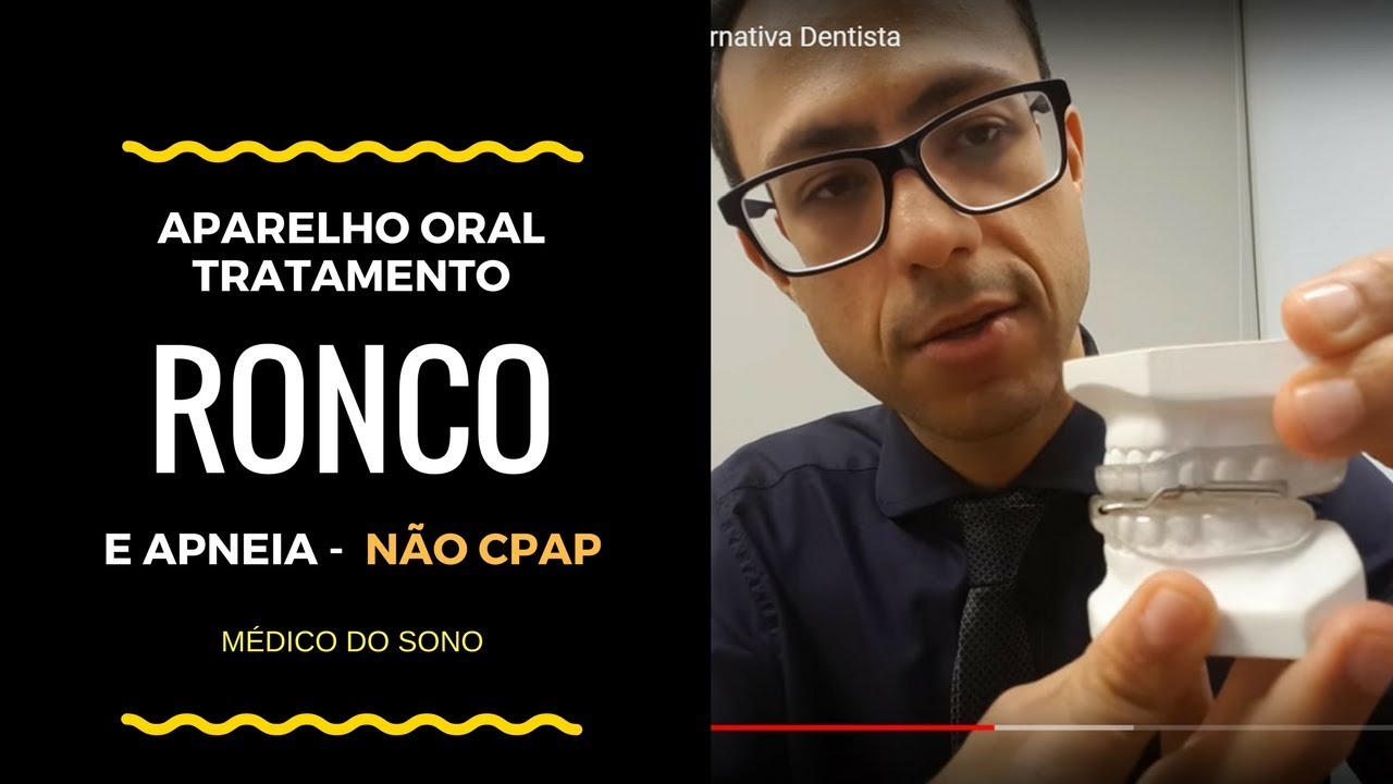 Tratamento De Apneia Do Sono Sem Cpap Com O Aparelho Intraoral